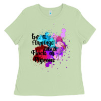 Matcha Be a Flamingo in a Flock of Pigeons Ladies Tee - Bettercallsaul