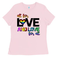 Bubblegum Pink All For Love And Love For All Ladies Tee - Bettercallsaul