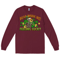 Burgundy Dead inside but feeling lucky St. Patrick's Day Long Sleeve Tee - CowGirlArtShop