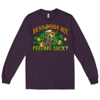 Plum Dead inside but feeling lucky St. Patrick's Day Long Sleeve Tee - CowGirlArtShop
