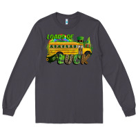 Smoke Loads of luck School bus Long Sleeve Tee - CowGirlArtShop