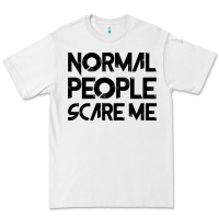 White Normal People Scare Me Premium Tee - Bettercallsaul
