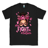 Pray Fight Believe Breast Cancer Afro Messy Bun Classic Tee | Teevron