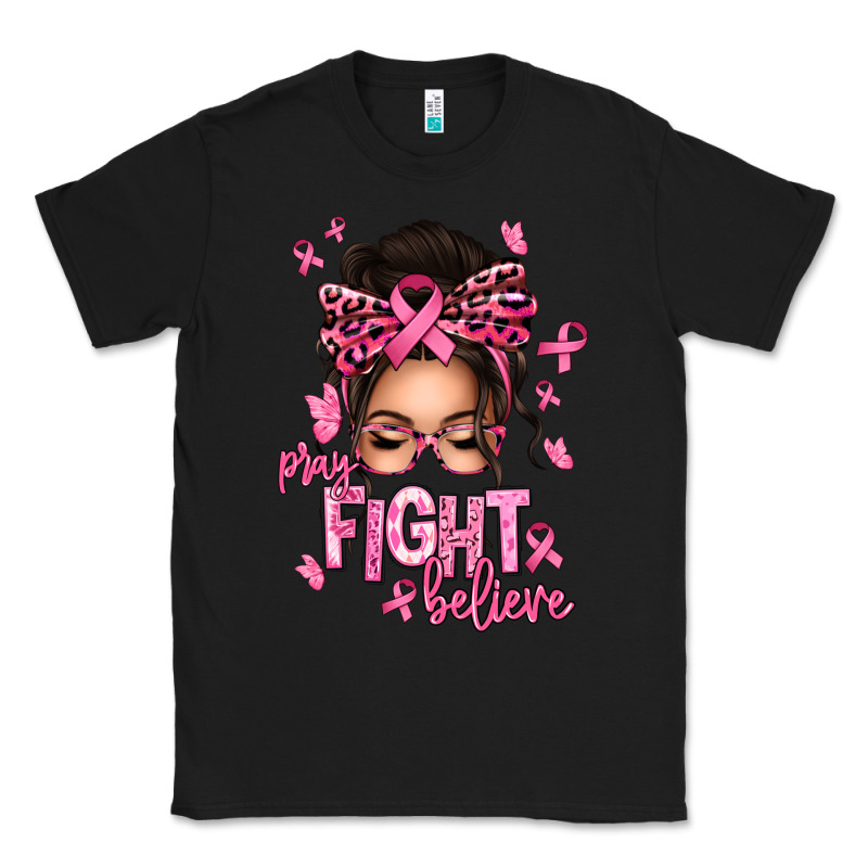 Pray Fight Believe Breast Cancer Afro Messy Bun Classic Tee by texasbilliewilder | Teevron