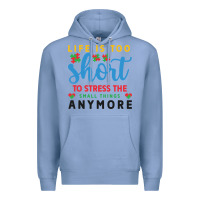 Colony Blue life is too to stress the small things anymo Premium Hoodie - CowhideDigitalArt