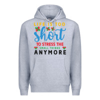 Heather Grey life is too to stress the small things anymo Premium Hoodie - CowhideDigitalArt