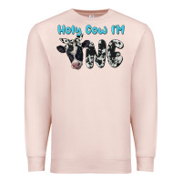 Pale Pink holy cow i'm one Premium Sweatshirt - BarkalooDesign
