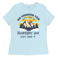 Baby Blue Christian No Shadow You Wont Light Up No Mountain Ladies Tee - Bettercallsaul