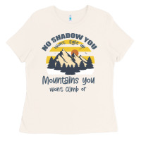 Christian No Shadow You Wont Light Up No Mountain Ladies Tee | Teevron