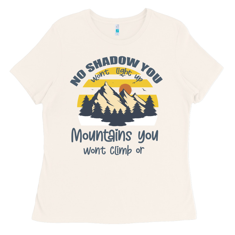 Christian No Shadow You Wont Light Up No Mountain Ladies Tee by Bettercallsaul | Teevron