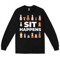 Black Dog Funny S It Happens Pet Sitting Design Long Sleeve Tee - trangStudio
