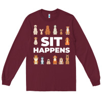 Burgundy Dog Funny S It Happens Pet Sitting Design Long Sleeve Tee - trangStudio