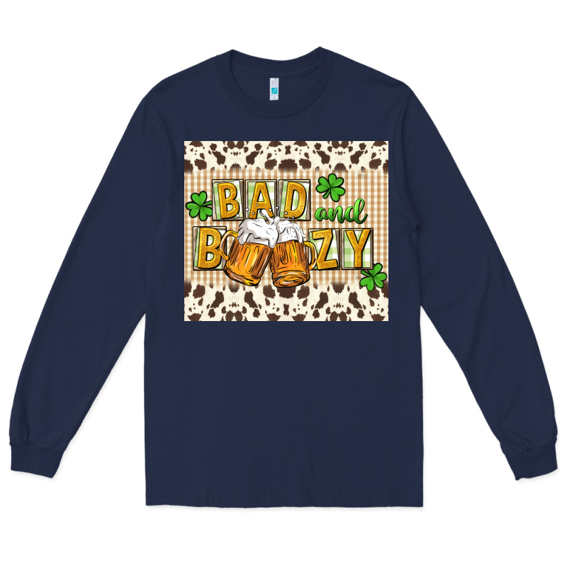 Bad And Boozy Long Sleeve Tee by CowGirlArtShop | Teevron