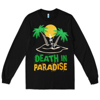 Black Death in Paradise - gift idea Long Sleeve Tee - trangStudio