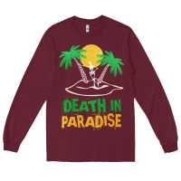Burgundy Death in Paradise - gift idea Long Sleeve Tee - trangStudio