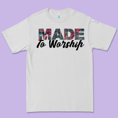 Made To Worship Premium Tee Designed By Bettercallsaul