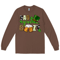 Chestnut Bad green boozy St. Patrick's Day Long Sleeve Tee - CowGirlArtShop