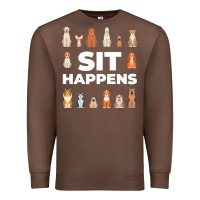 Chestnut Dog Funny S It Happens Pet Sitting Design Premium Sweatshirt - trangStudio