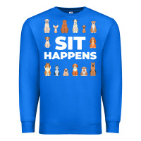 True Royal Dog Funny S It Happens Pet Sitting Design Premium Sweatshirt - trangStudio