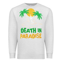Oatmeal Heather Death in Paradise - gift idea Premium Sweatshirt - trangStudio