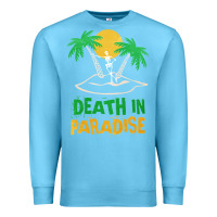 Ocean Blue Death in Paradise - gift idea Premium Sweatshirt - trangStudio