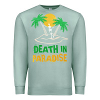 Seafoam Death in Paradise - gift idea Premium Sweatshirt - trangStudio