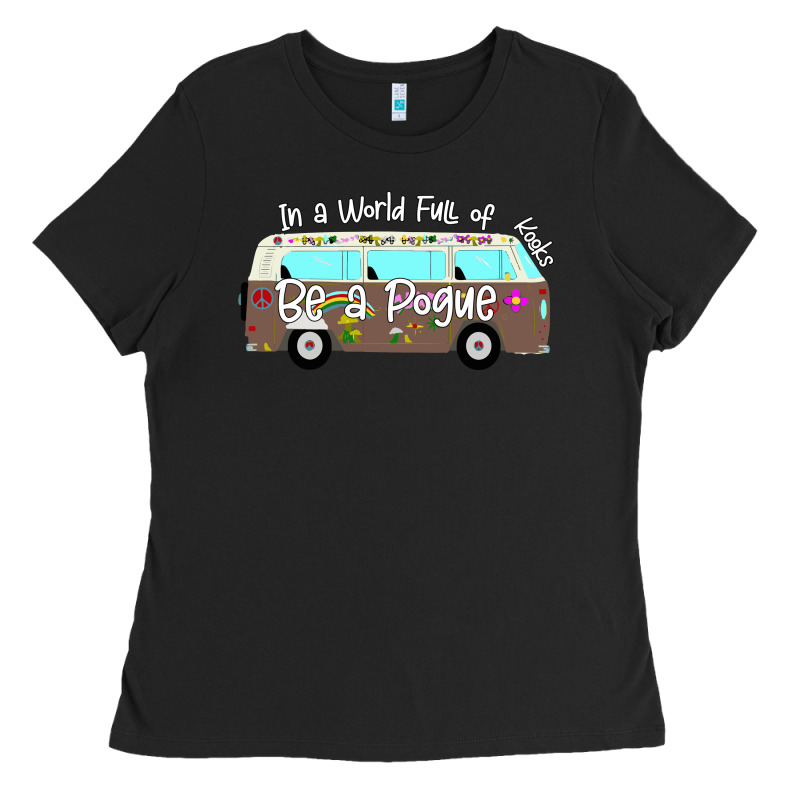 In A World Full Of Kooks Be A Pogue Ladies Tee by Bettercallsaul | Teevron