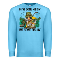 Ocean Blue if i've gone missin' i've gone fishin' Premium Sweatshirt - BarkalooDesign