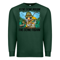 Sports Green if i've gone missin' i've gone fishin' Premium Sweatshirt - BarkalooDesign