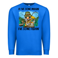 True Royal if i've gone missin' i've gone fishin' Premium Sweatshirt - BarkalooDesign