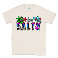 Natural be salty Classic Tee - CowhideDigitalArt