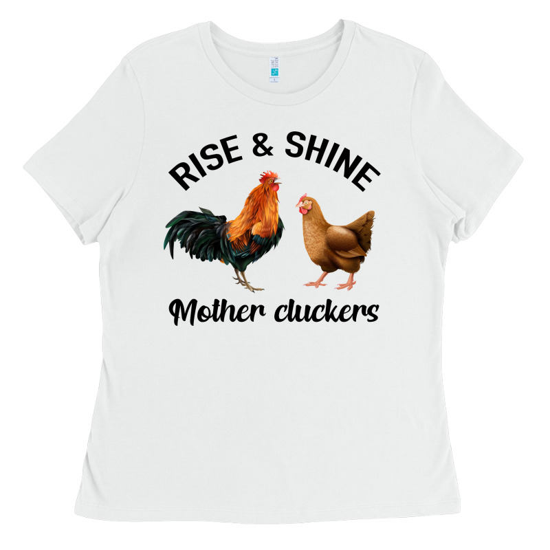 Rise And Shine Mother Cluckers Ladies Tee by Bettercallsaul | Teevron