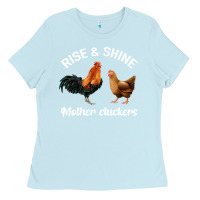 Baby Blue Rise and Shine Mother Cluckers Ladies Tee - Bettercallsaul