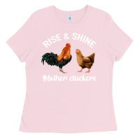 Bubblegum Pink Rise and Shine Mother Cluckers Ladies Tee - Bettercallsaul