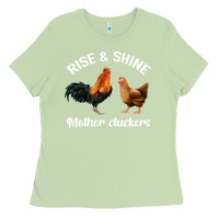 Matcha Rise and Shine Mother Cluckers Ladies Tee - Bettercallsaul