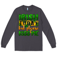 Smoke Irish today but please kiss me Long Sleeve Tee - CowGirlArtShop