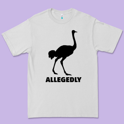 Allegedly Funny Ostrich Premium Tee Designed By Bettercallsaul