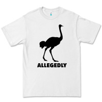 White ALLEGEDLY FUNNY OSTRICH Premium Tee - Bettercallsaul