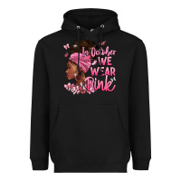 Black in october we wear pink Heavyweight Hoodie - BarkalooDesign