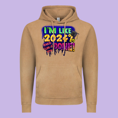 I'm Like 2024 Done Vintage Hoodie Designed By Cowgirlartshop