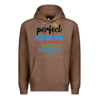 Chestnut Not everyone is perfect. There is always an imperf Premium Hoodie - CowhideDigitalArt