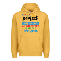 Mustard Not everyone is perfect. There is always an imperf Premium Hoodie - CowhideDigitalArt