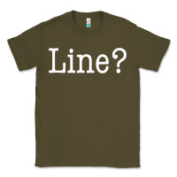Army Green Funny Actor Theater Teacher Drama Gift Line Classic Tee - trangStudio