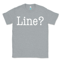 Heather Grey Funny Actor Theater Teacher Drama Gift Line Classic Tee - trangStudio