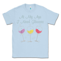 Dusty Blue At My Age I need Glasses Classic Tee - DesignPulse