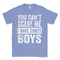 Colony Blue You Can't Scare Me I Have Three Boys Funny Sons Mom Dad Gift Classic Tee - DesignPulse