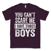 Plum You Can't Scare Me I Have Three Boys Funny Sons Mom Dad Gift Classic Tee - DesignPulse