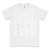 White You Can't Scare Me I Have Three Boys Funny Sons Mom Dad Gift Classic Tee - DesignPulse