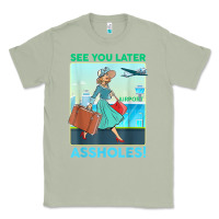 Matcha see you later assholes t shirt Classic Tee - DesignPulse