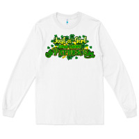 White Just a girl who loves St. Patrick's Day Long Sleeve Tee - HowdyJamesFarm